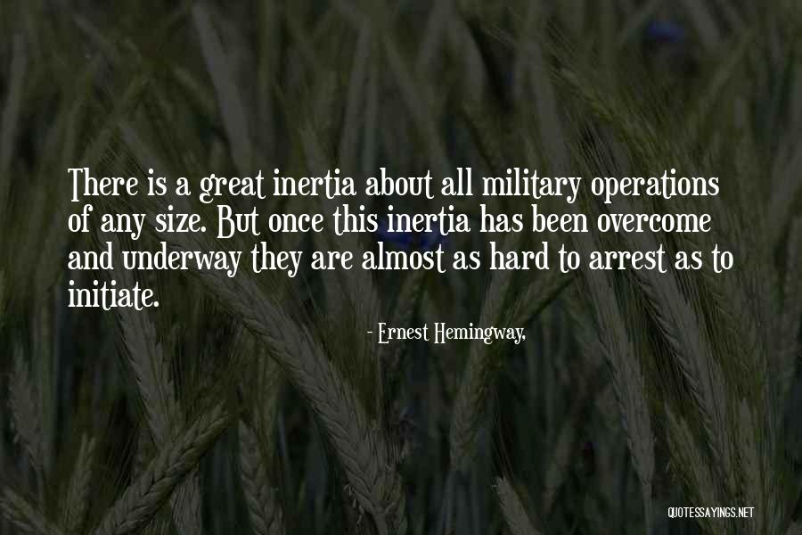 Jangan Lepaskan Quotes By Ernest Hemingway,
