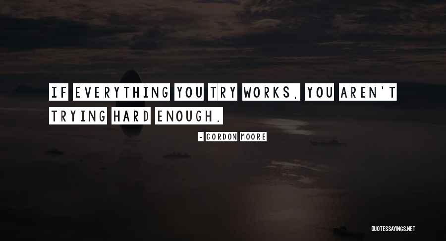 Jangankan Wetan Quotes By Gordon Moore Jangankan Wetan Quotes By Gordon Moore
