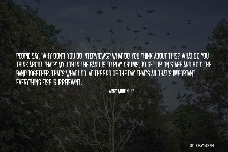 Janganlah Kerajinanmu Quotes By Larry Mullen Jr. Janganlah Kerajinanmu Quotes By Larry Mullen Jr.