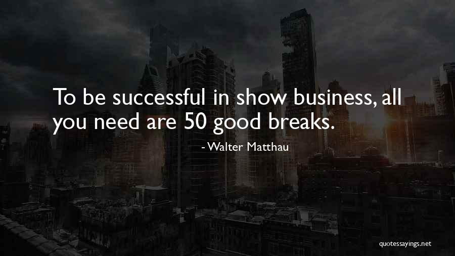 Janggut Quotes By Walter Matthau Janggut Quotes By Walter Matthau