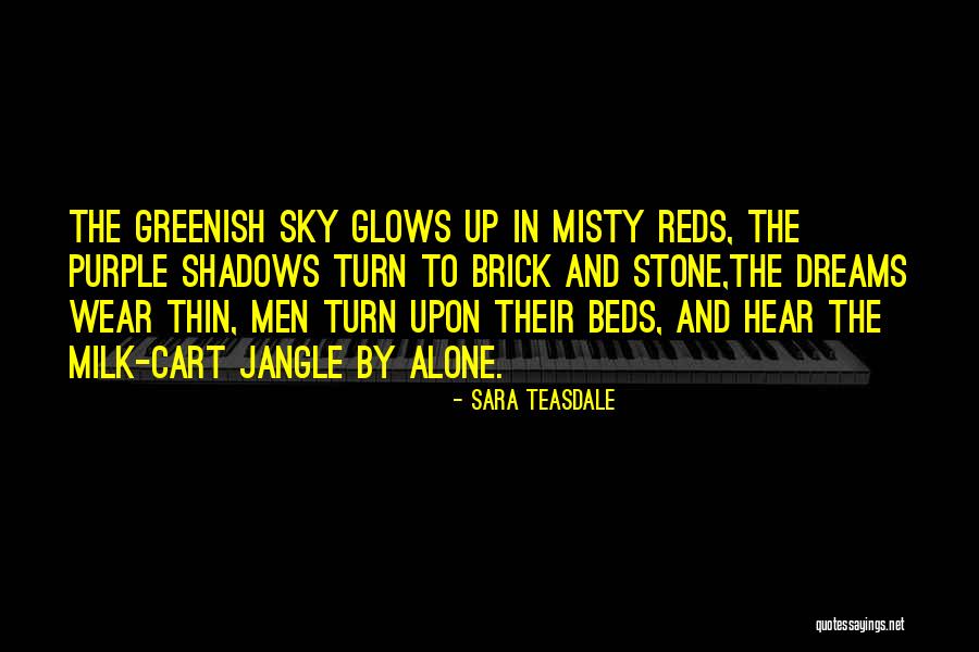 Jangle Quotes By Sara Teasdale Jangle Quotes By Sara Teasdale