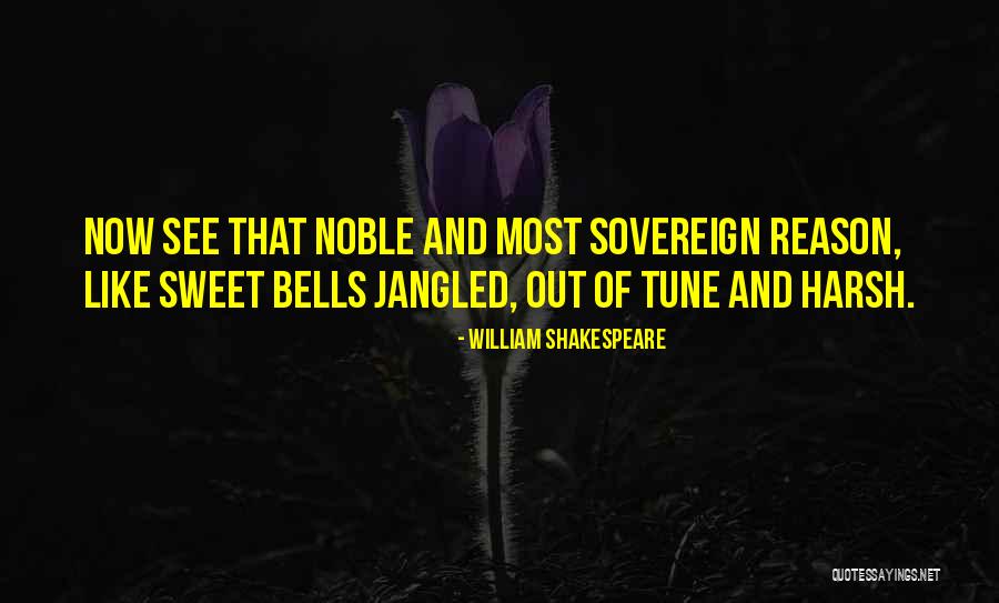 Jangled Out Of Tune Quotes By William Shakespeare Jangled Out Of Tune Quotes By William Shakespeare