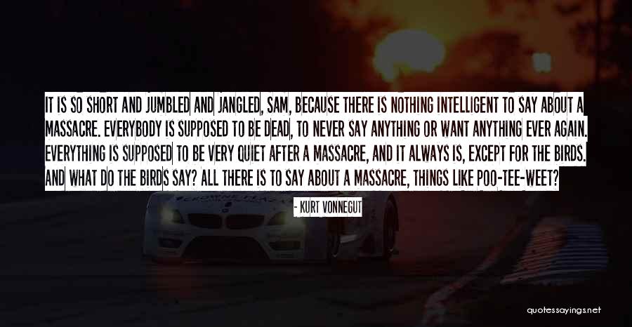 Jangled Quotes By Kurt Vonnegut Jangled Quotes By Kurt Vonnegut