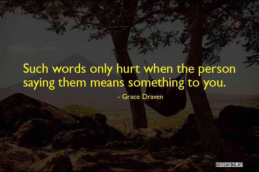 Jangling Sparrows Quotes By Grace Draven