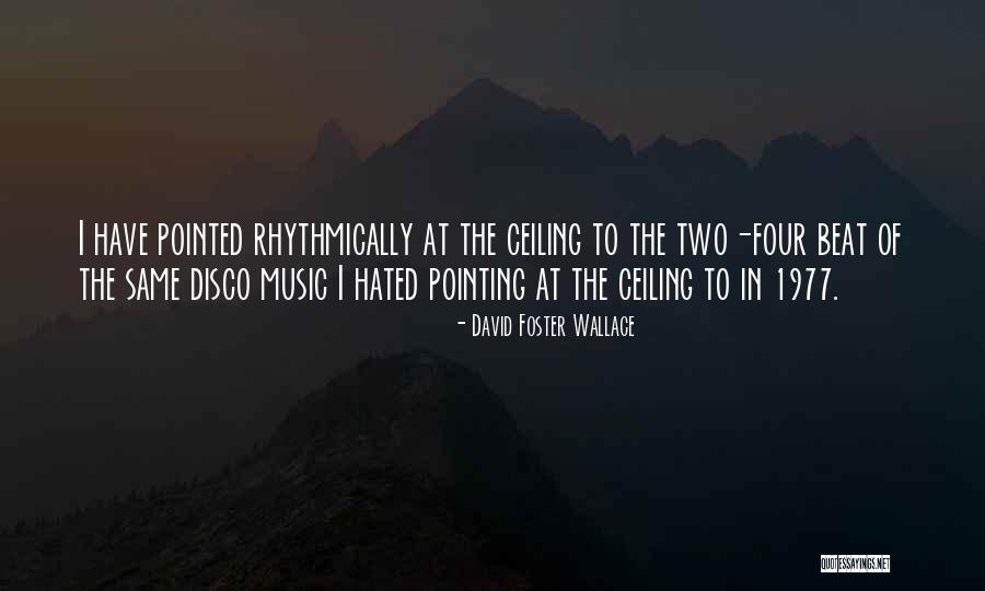 Janhavi Chaudhary Quotes By David Foster Wallace Janhavi Chaudhary Quotes By David Foster Wallace
