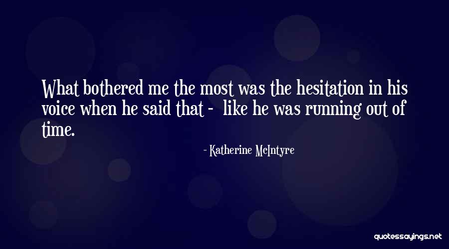 Janhavi Chaudhary Quotes By Katherine McIntyre Janhavi Chaudhary Quotes By Katherine McIntyre