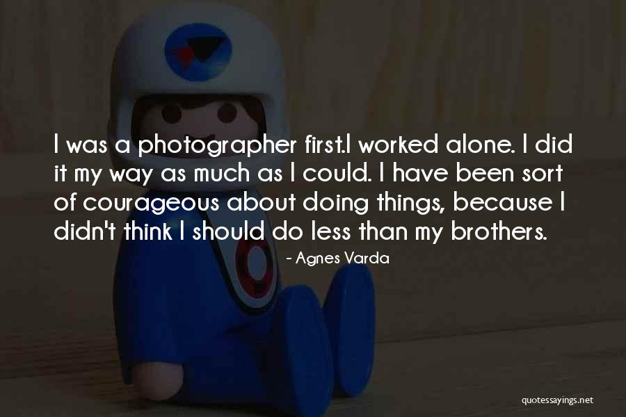 Janiak Daniel Quotes By Agnes Varda Janiak Daniel Quotes By Agnes Varda