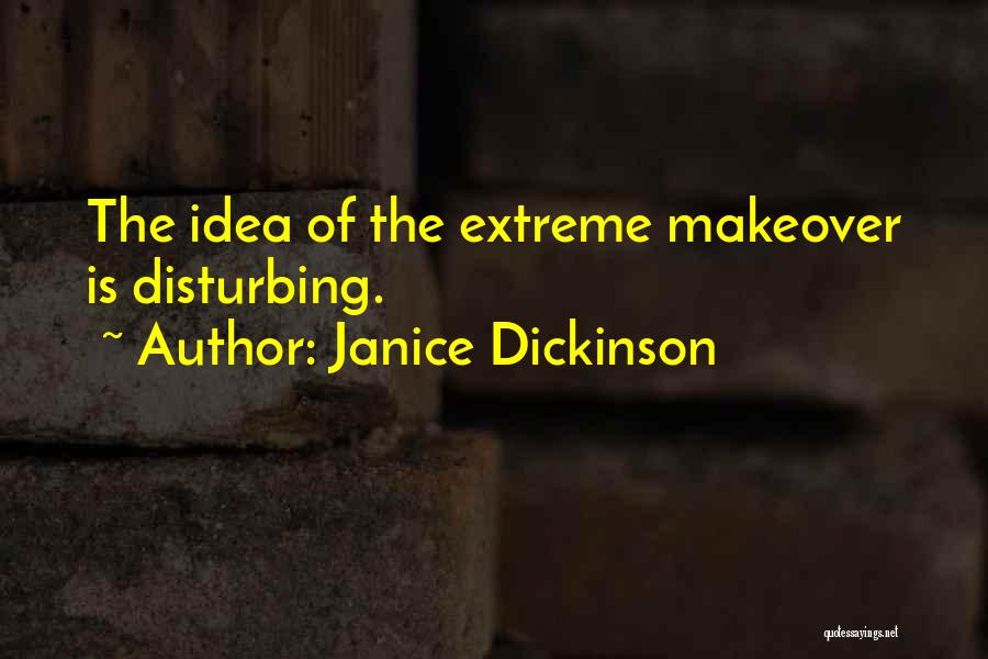 Janice Dickinson Quotes 1298907