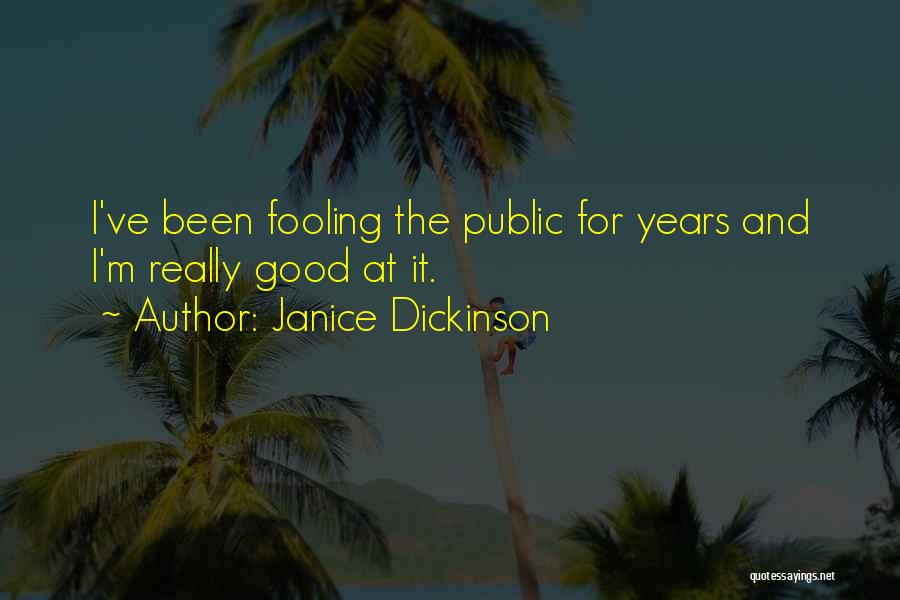 Janice Dickinson Quotes 1837049