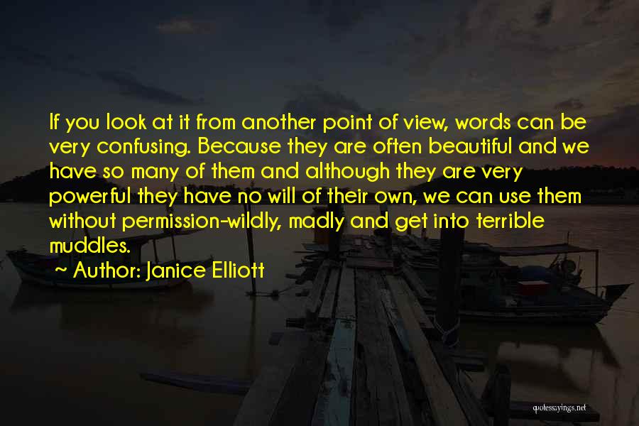 Janice Elliott Quotes 2177292