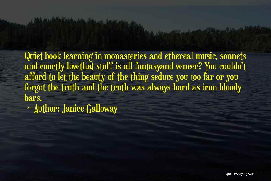 Janice Galloway Quotes 1552070