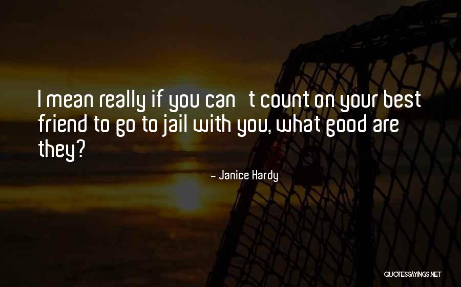 Janice Hardy Quotes 1311566