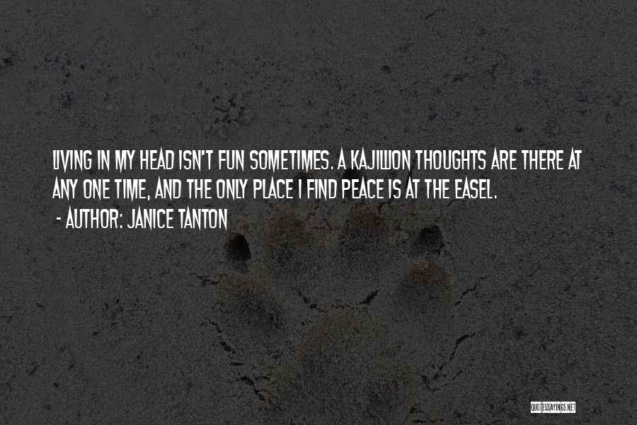 Janice Tanton Quotes 1398438