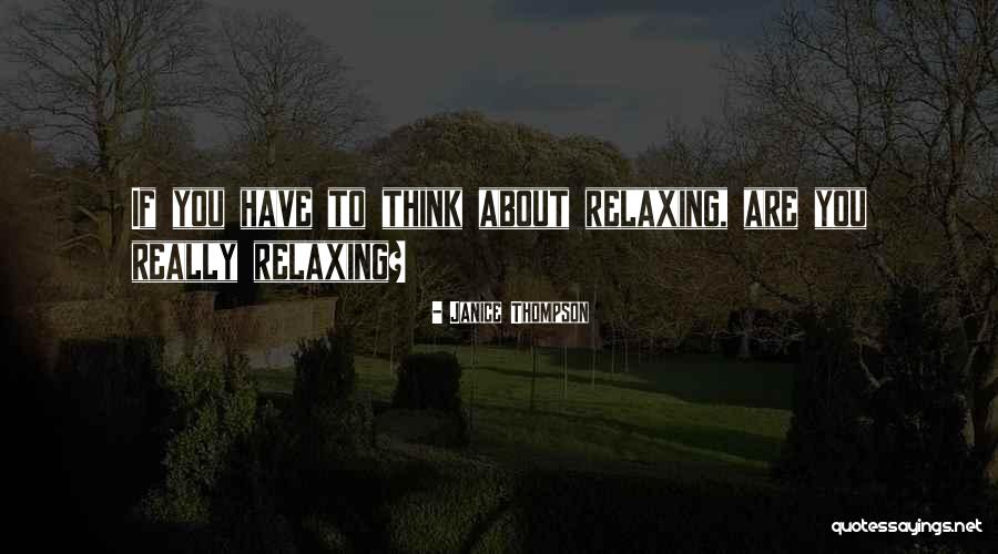 Janice Thompson Quotes 1351829 Janice Thompson Quotes 1351829