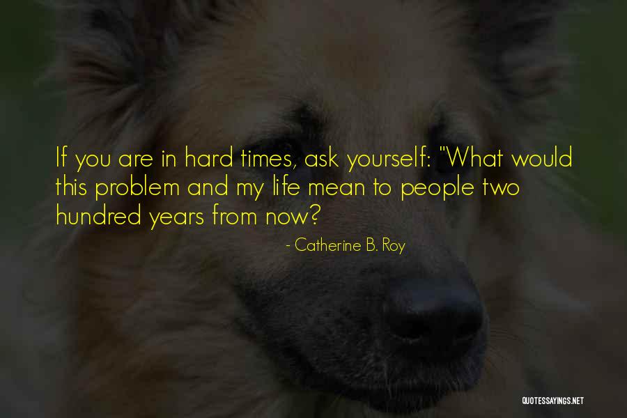Janicic Ivan Quotes By Catherine B. Roy Janicic Ivan Quotes By Catherine B. Roy