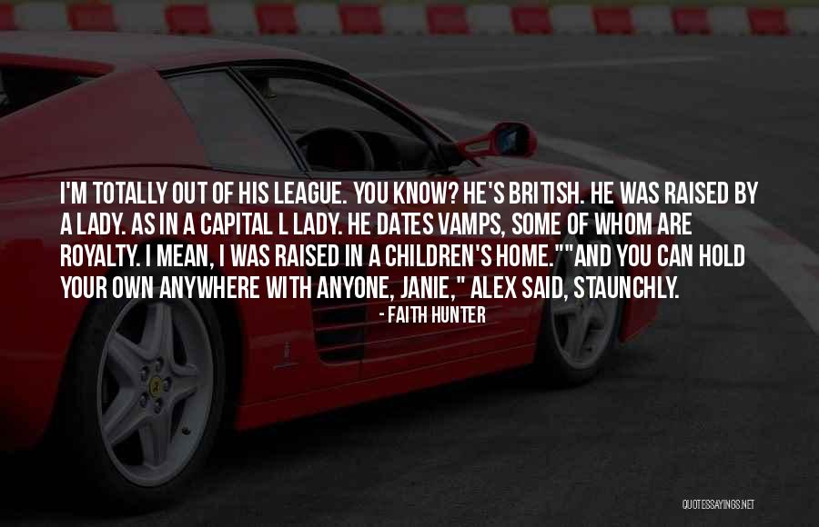 Janie Quotes By Faith Hunter Janie Quotes By Faith Hunter