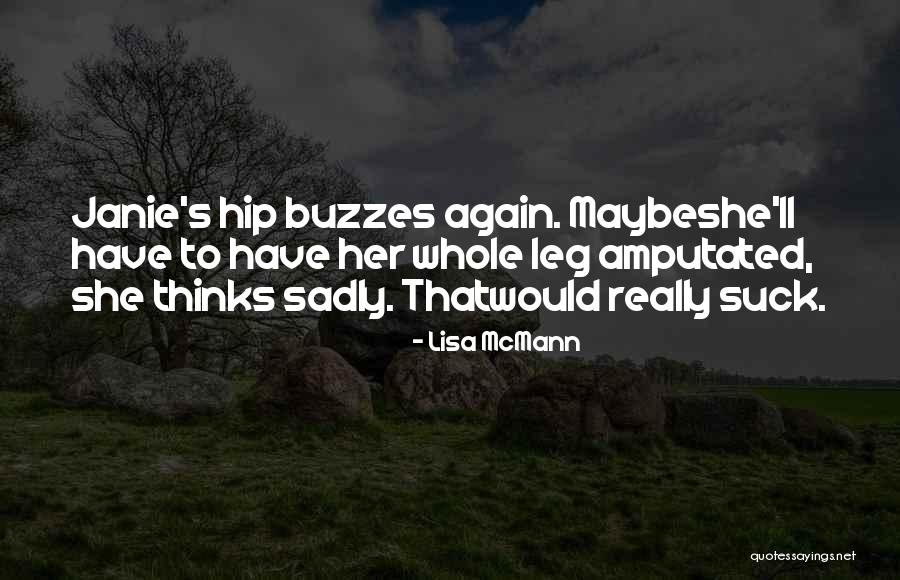 Janie Quotes By Lisa McMann Janie Quotes By Lisa McMann