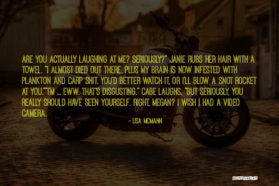 Janie Quotes By Lisa McMann Janie Quotes By Lisa McMann