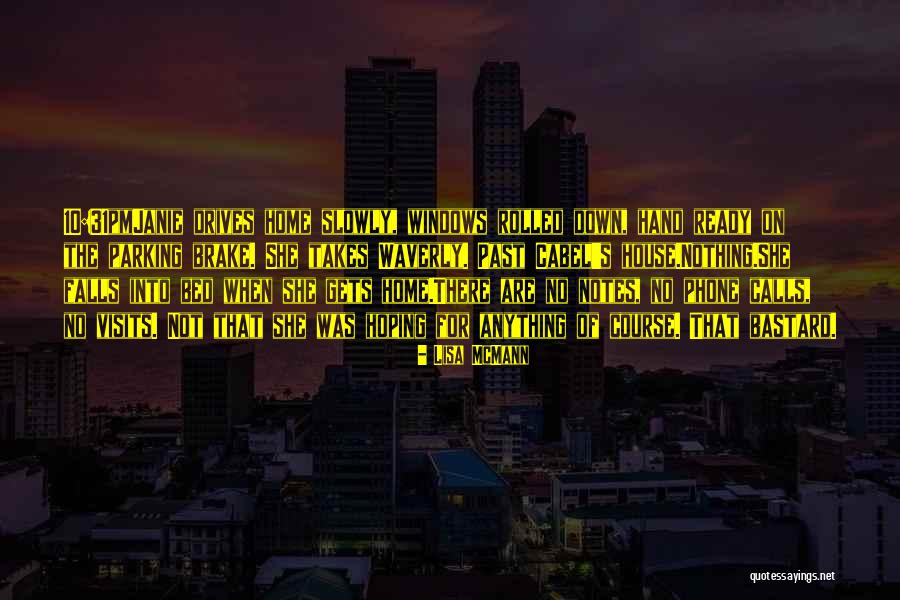 Janie Quotes By Lisa McMann Janie Quotes By Lisa McMann