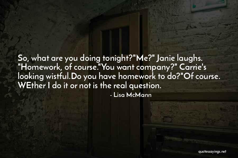 Janie Quotes By Lisa McMann Janie Quotes By Lisa McMann