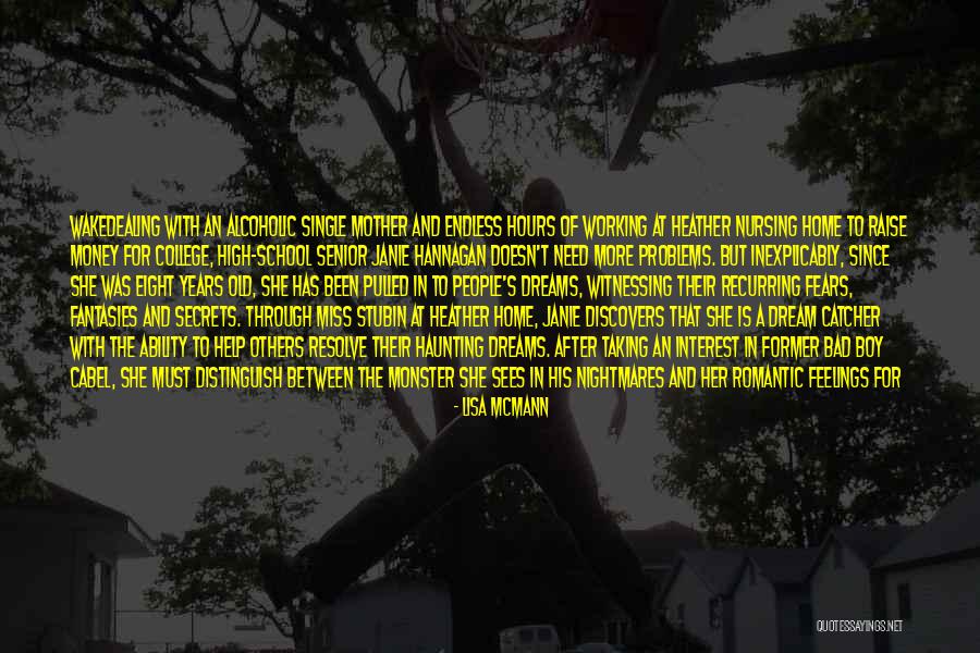 Janie Quotes By Lisa McMann Janie Quotes By Lisa McMann