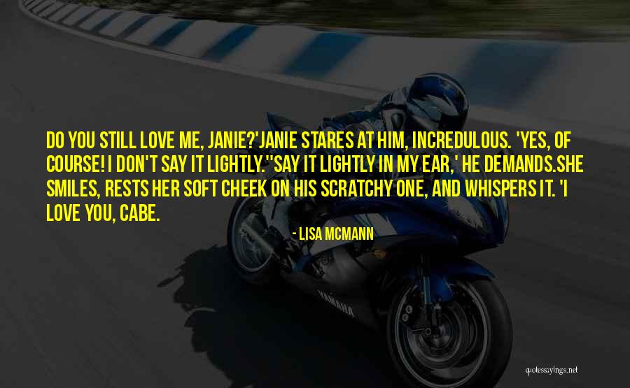 Janie Quotes By Lisa McMann Janie Quotes By Lisa McMann