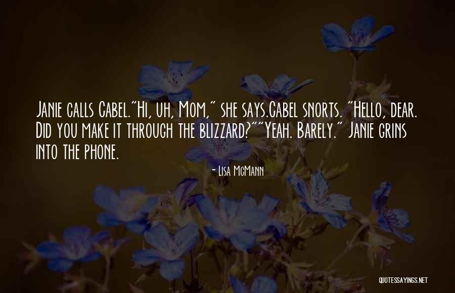 Janie Quotes By Lisa McMann Janie Quotes By Lisa McMann