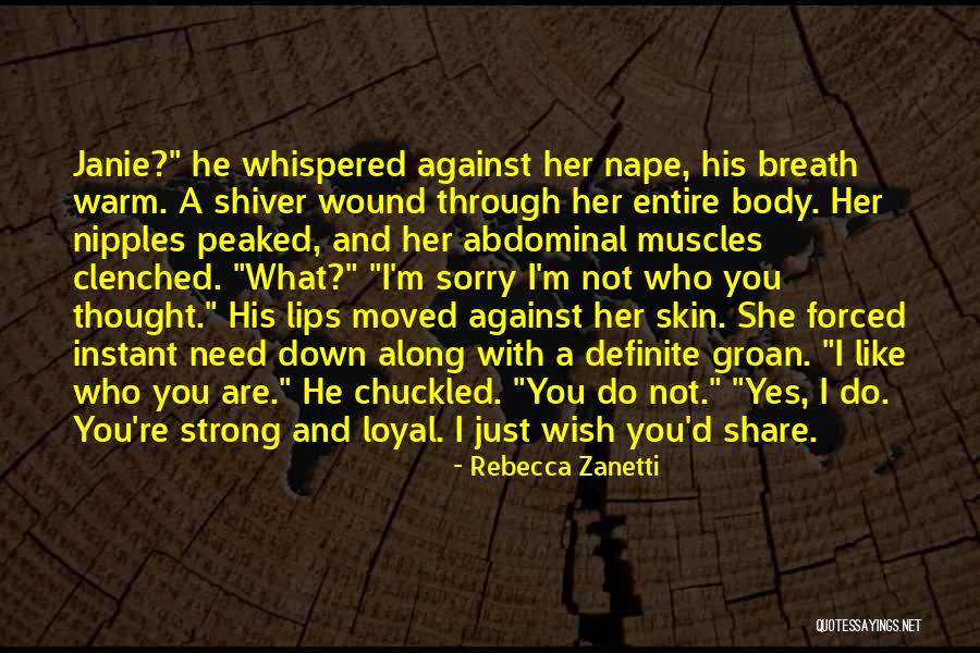 Janie Quotes By Rebecca Zanetti Janie Quotes By Rebecca Zanetti