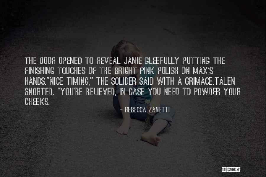 Janie Quotes By Rebecca Zanetti Janie Quotes By Rebecca Zanetti