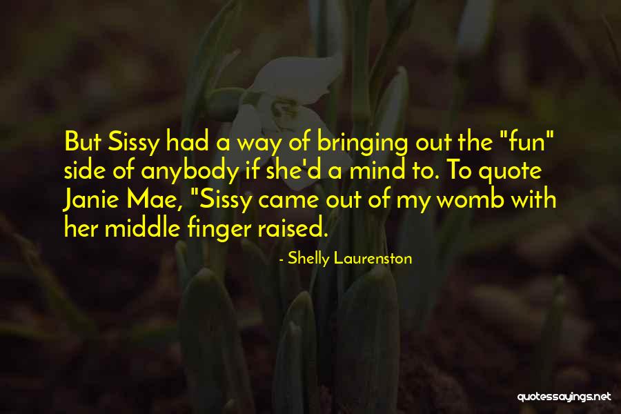 Janie Quotes By Shelly Laurenston Janie Quotes By Shelly Laurenston