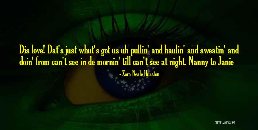 Janie Quotes By Zora Neale Hurston Janie Quotes By Zora Neale Hurston