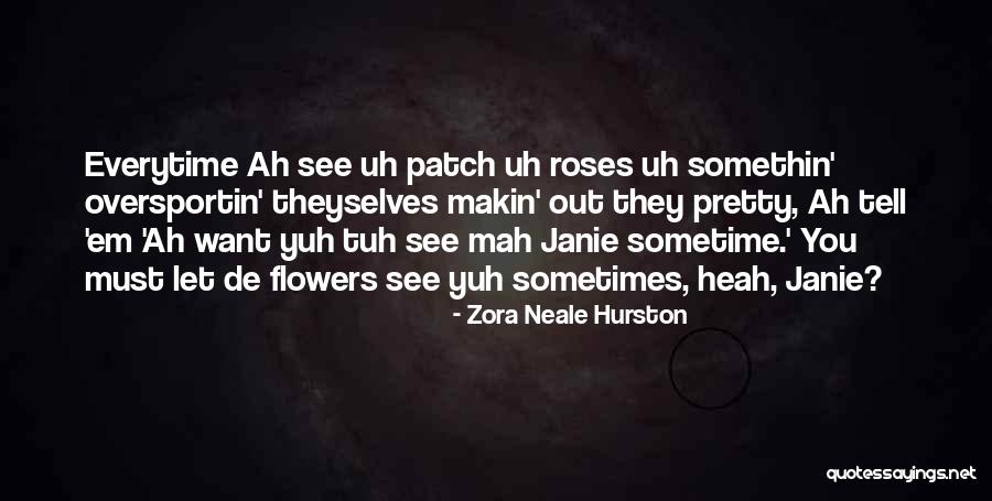 Janie Quotes By Zora Neale Hurston Janie Quotes By Zora Neale Hurston