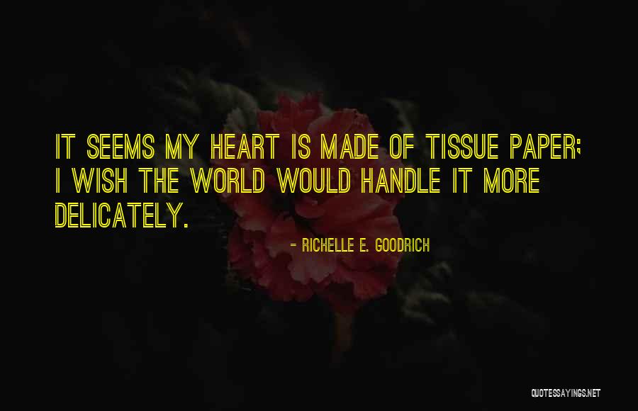 Janiejute Quotes By Richelle E. Goodrich Janiejute Quotes By Richelle E. Goodrich