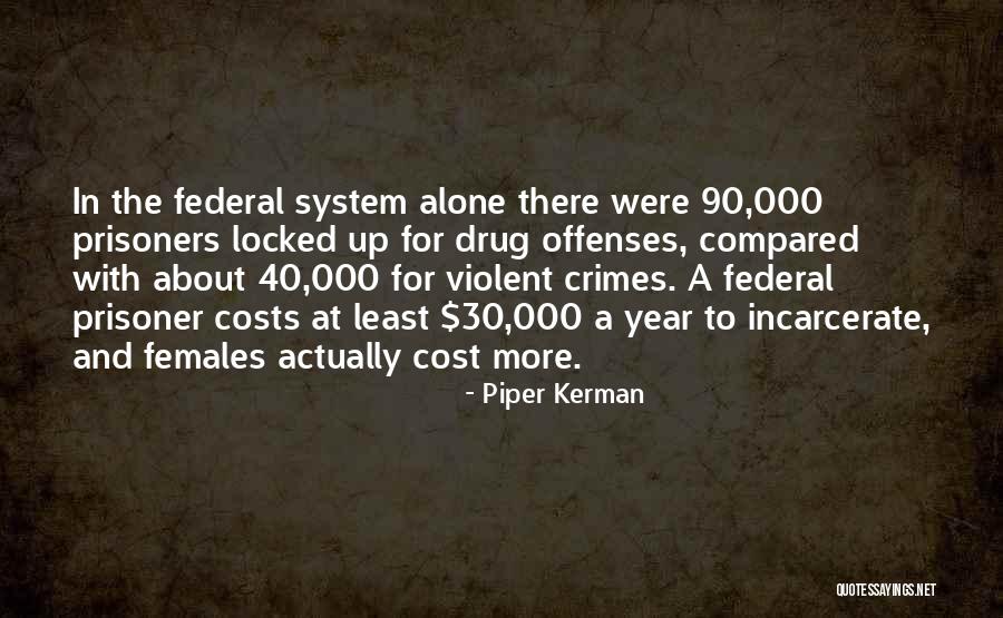 Janielle Lange Quotes By Piper Kerman Janielle Lange Quotes By Piper Kerman