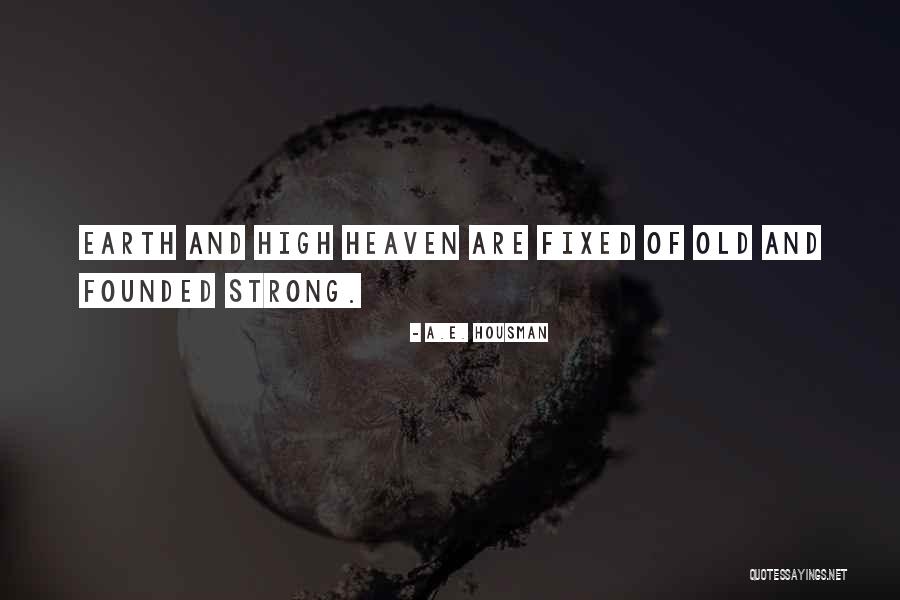 Janika Quotes By A.E. Housman Janika Quotes By A.E. Housman