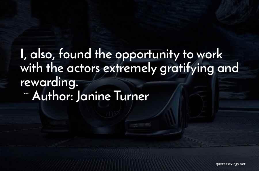 Janine Turner Quotes 1014627