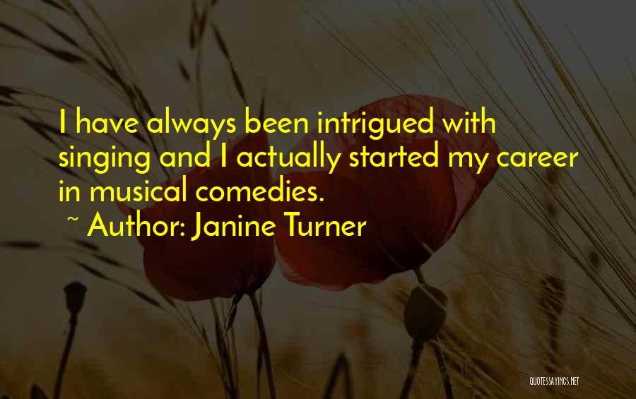 Janine Turner Quotes 1182276