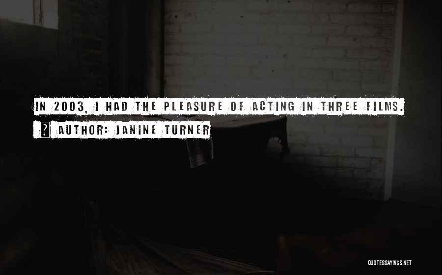 Janine Turner Quotes 1535019 Janine Turner Quotes 1535019