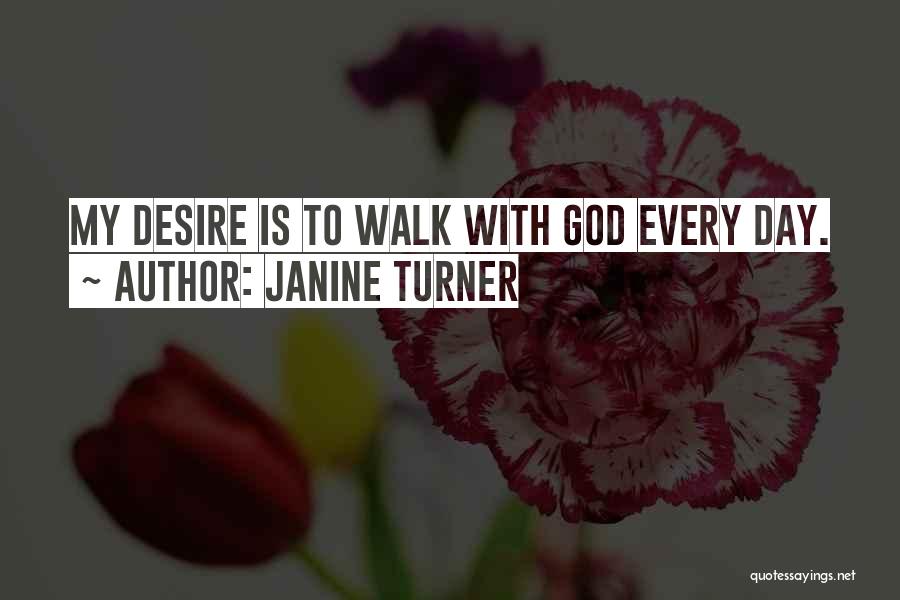 Janine Turner Quotes 2147707