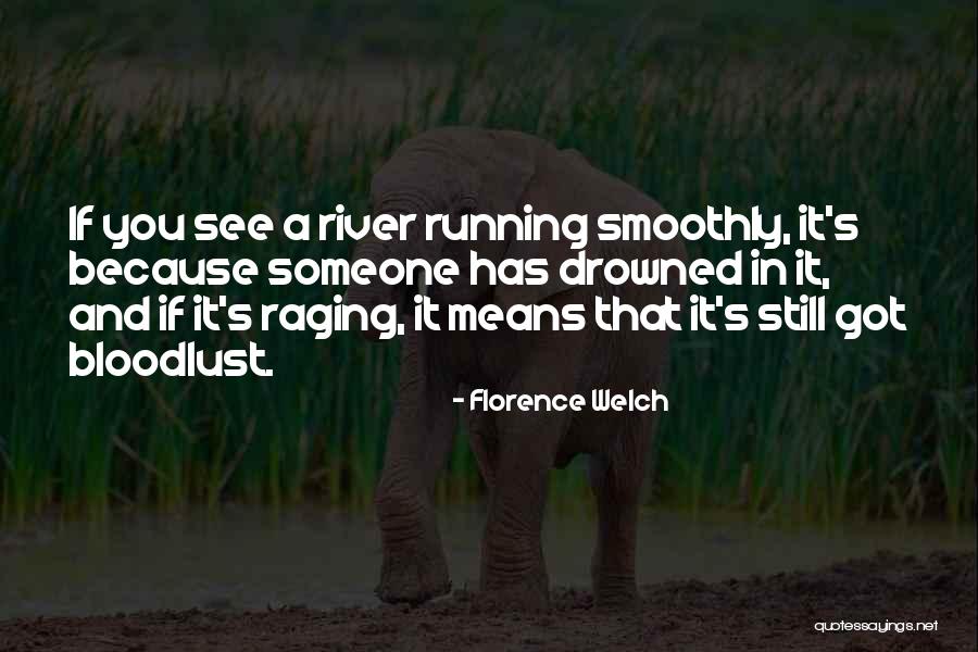 Janique Charles Quotes By Florence Welch