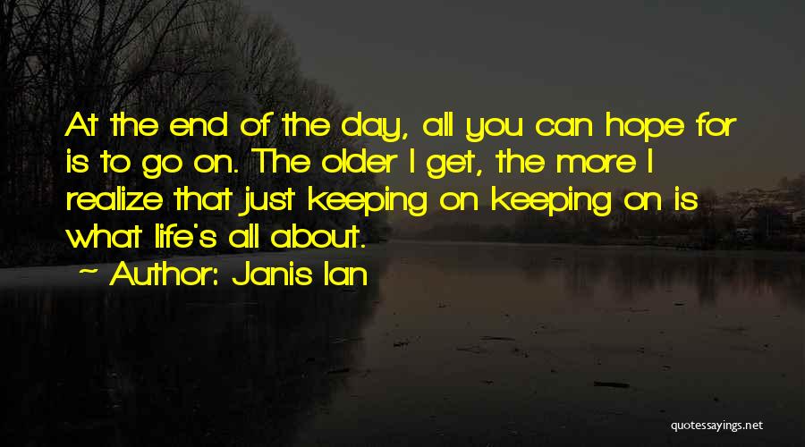 Janis Ian Quotes 796884