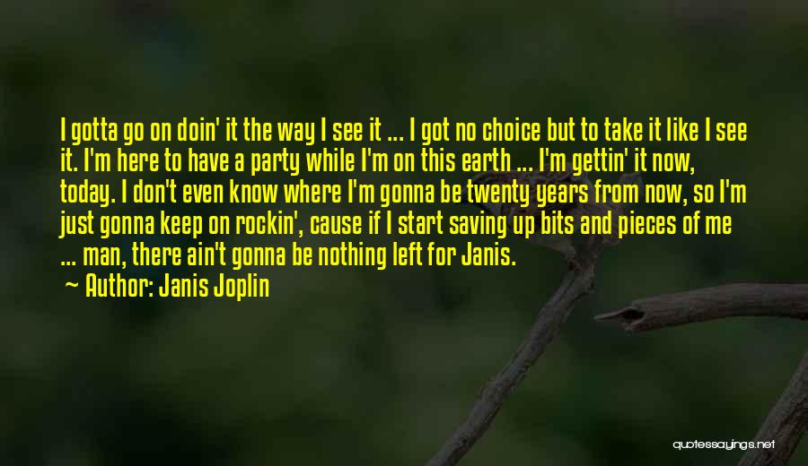 Janis Joplin Quotes 2072209