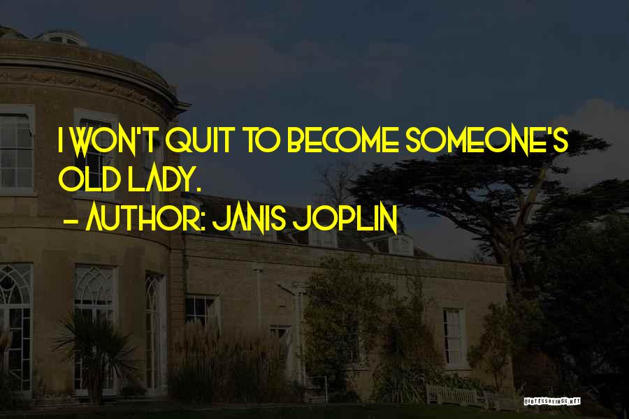 Janis Joplin Quotes 2214277