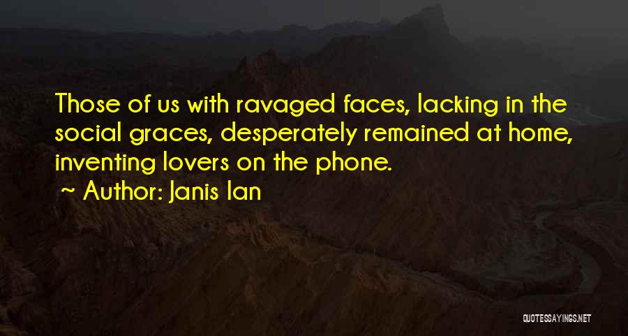 Janis Quotes By Janis Ian