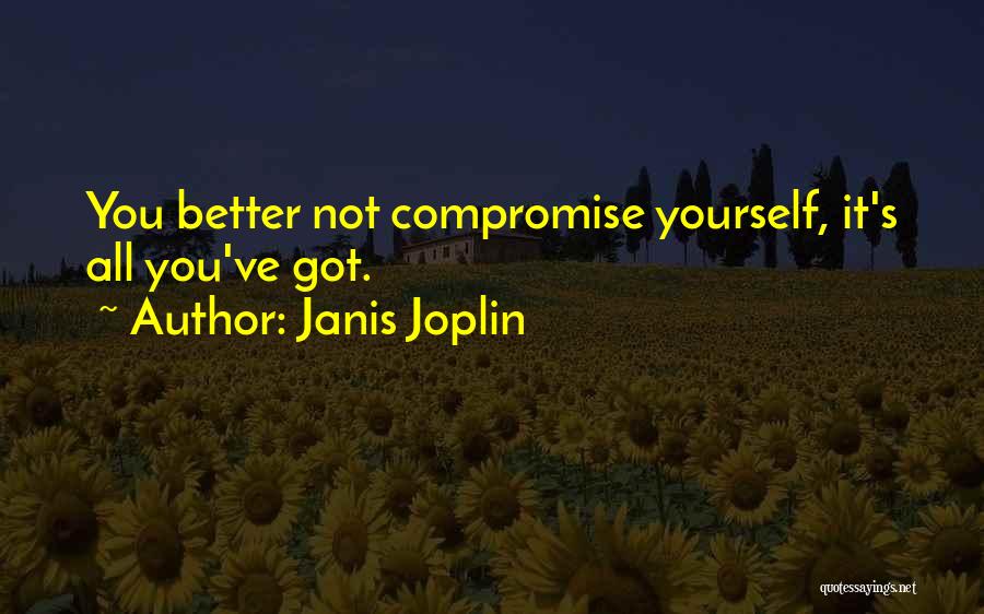 Janis Quotes By Janis Joplin