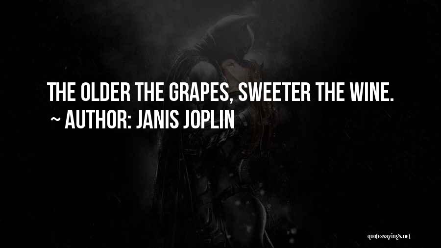 Janis Quotes By Janis Joplin