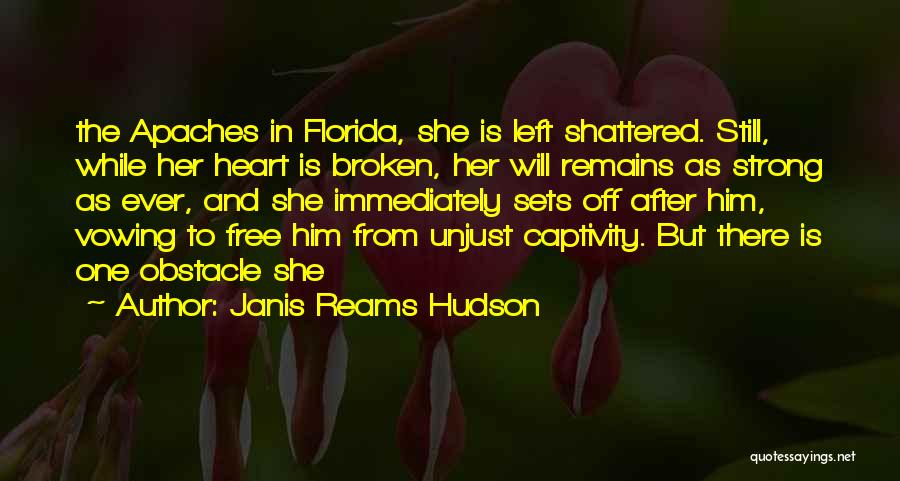 Janis Reams Hudson Quotes 1203981