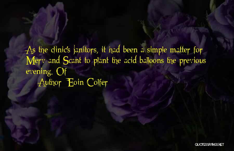 Janitors Best Quotes By Eoin Colfer