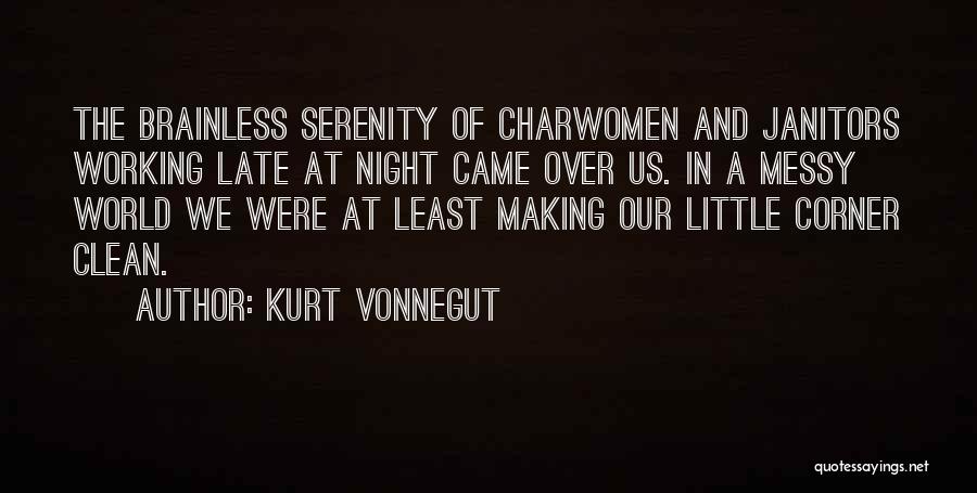 Janitors Best Quotes By Kurt Vonnegut