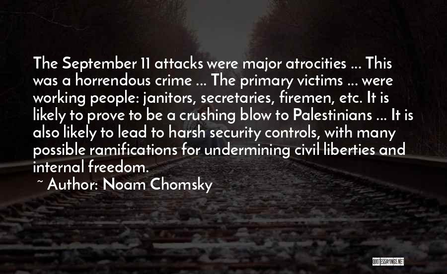 Janitors Best Quotes By Noam Chomsky